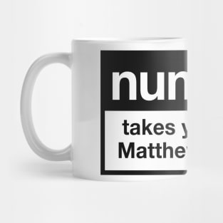 NUMETAL takes you to the matthew bridge Mug